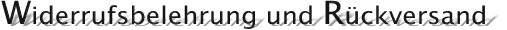 Widerrufsbelehrung und Rckversand
